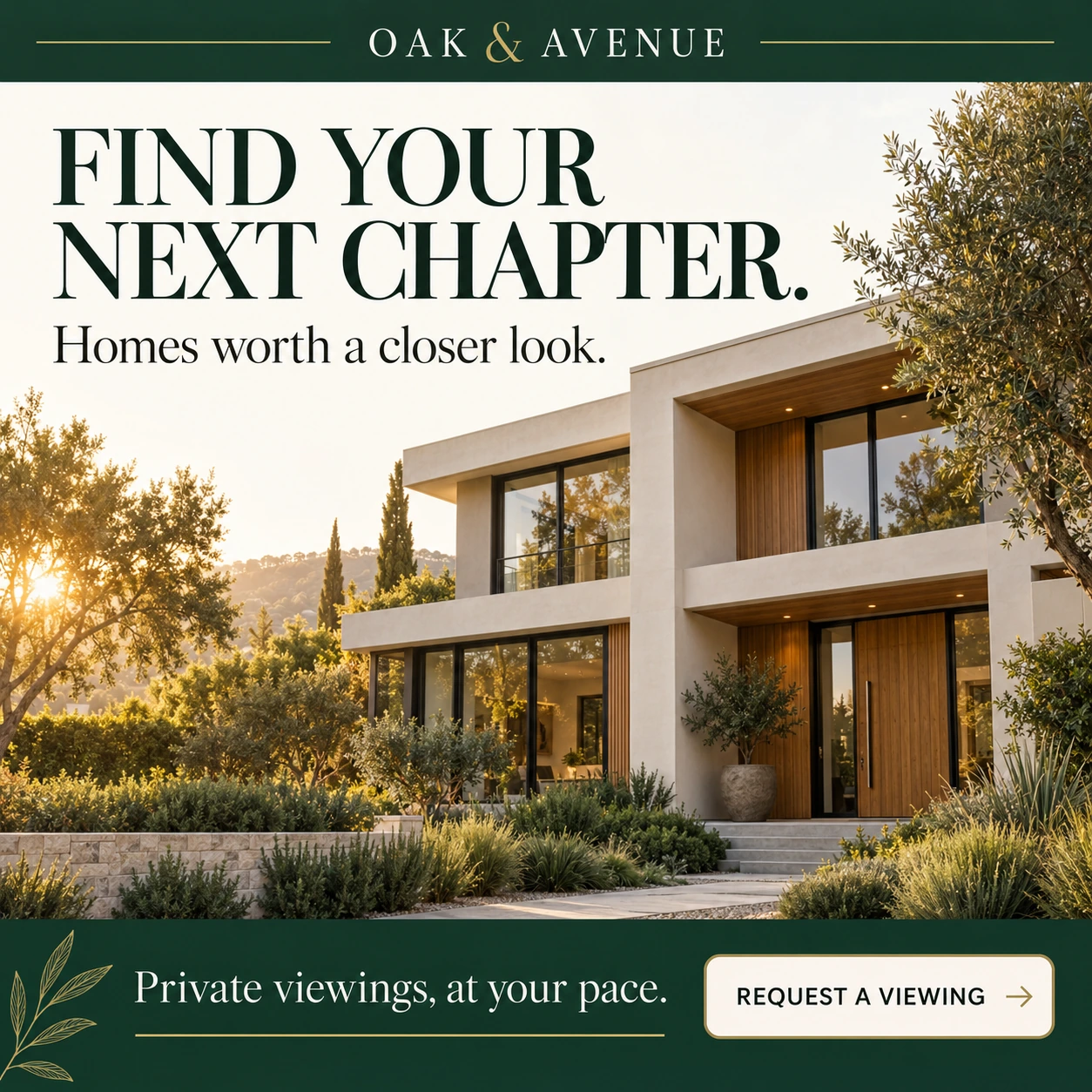 Illustrative Oak & Avenue real-estate ad: Find your next chapter. Private viewings, at your pace. Request a viewing.